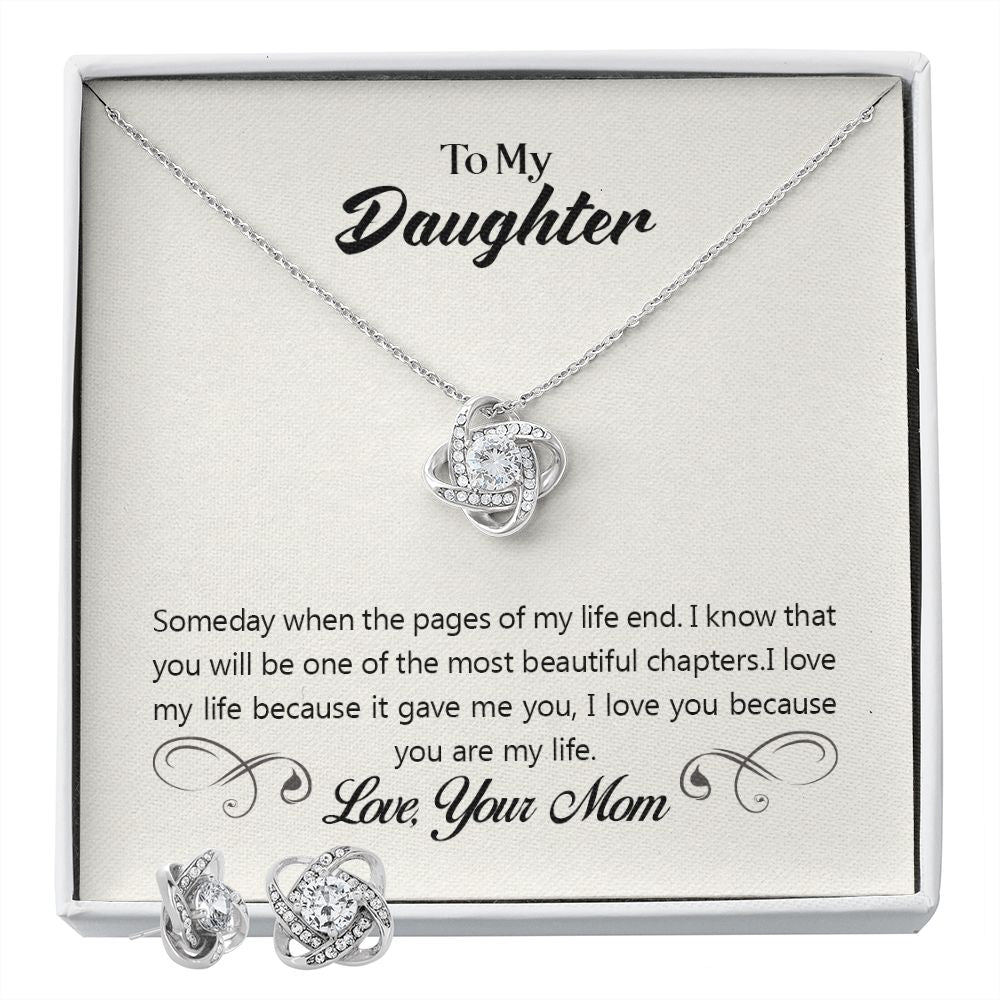 To my daughter-Someday when the pages Love Knot Earring & Necklace Set