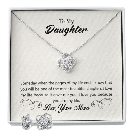 To my daughter-Someday when the pages Love Knot Earring & Necklace Set