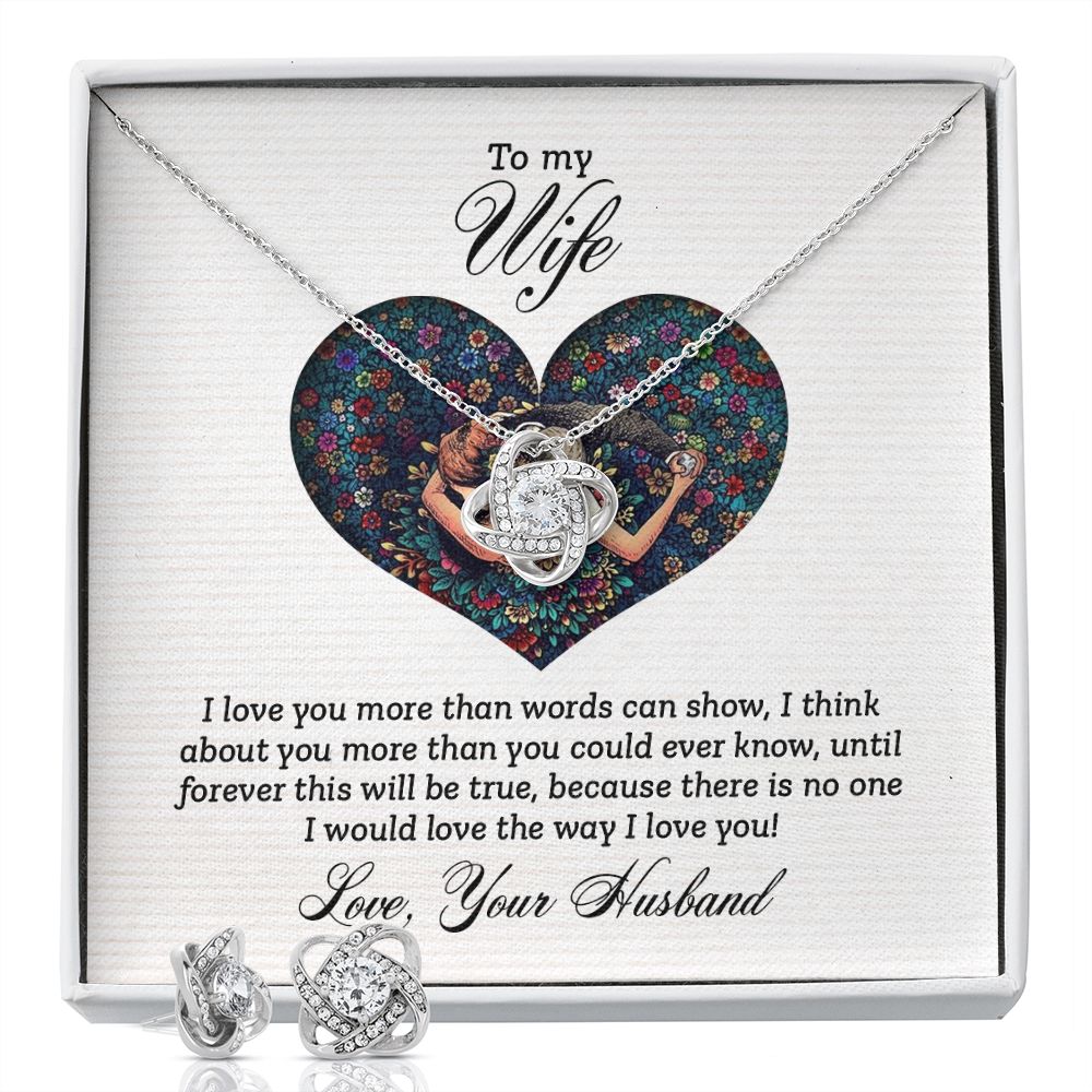 To my wife-I love you more than Love Knot Earring & Necklace Set