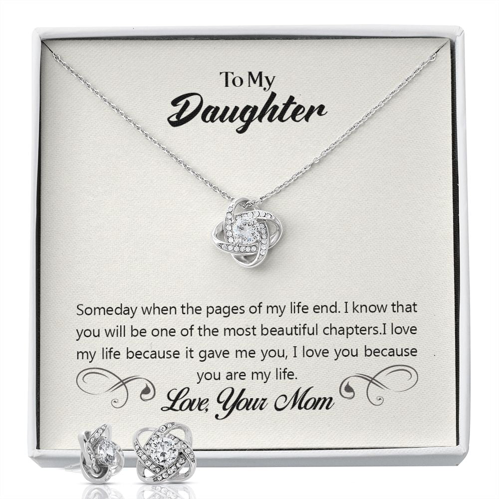 To my daughter-Someday when the pages Love Knot Earring & Necklace Set