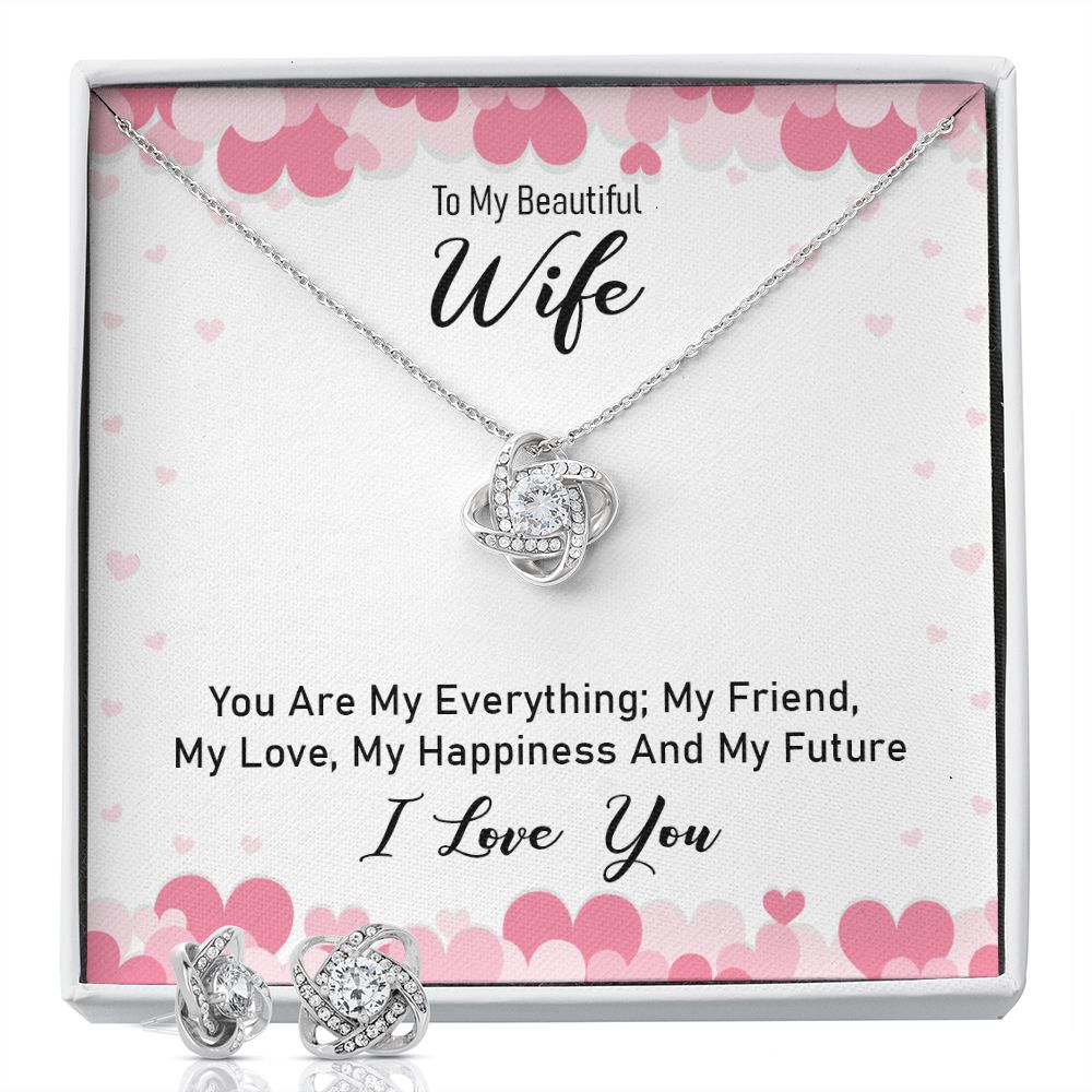 To my beautiful wife - you are my everything Love Knot Earring & Necklace Set