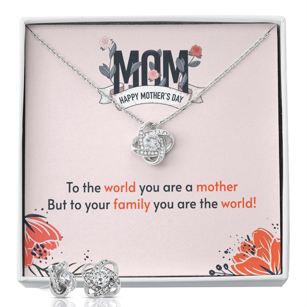 Happy Mothers Day To the world you are a mother Love Knot Earring & Necklace Set
