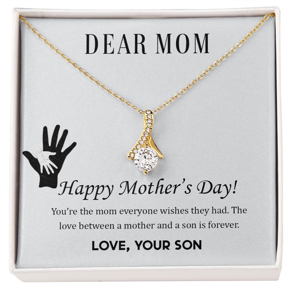 Dear Mom,  Happy Mother’s Day! You’re the mom Alluring Beauty Necklace