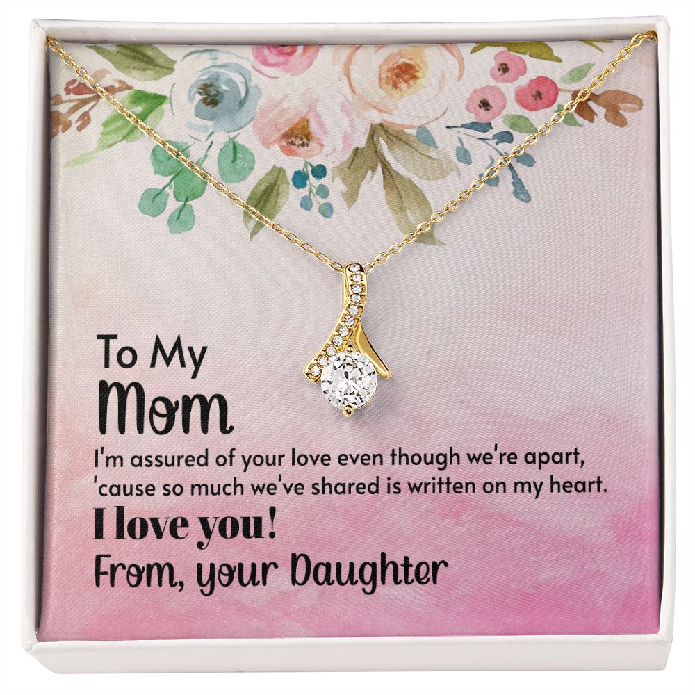 Mom - I'm assured of your love 2 Alluring Beauty Necklace