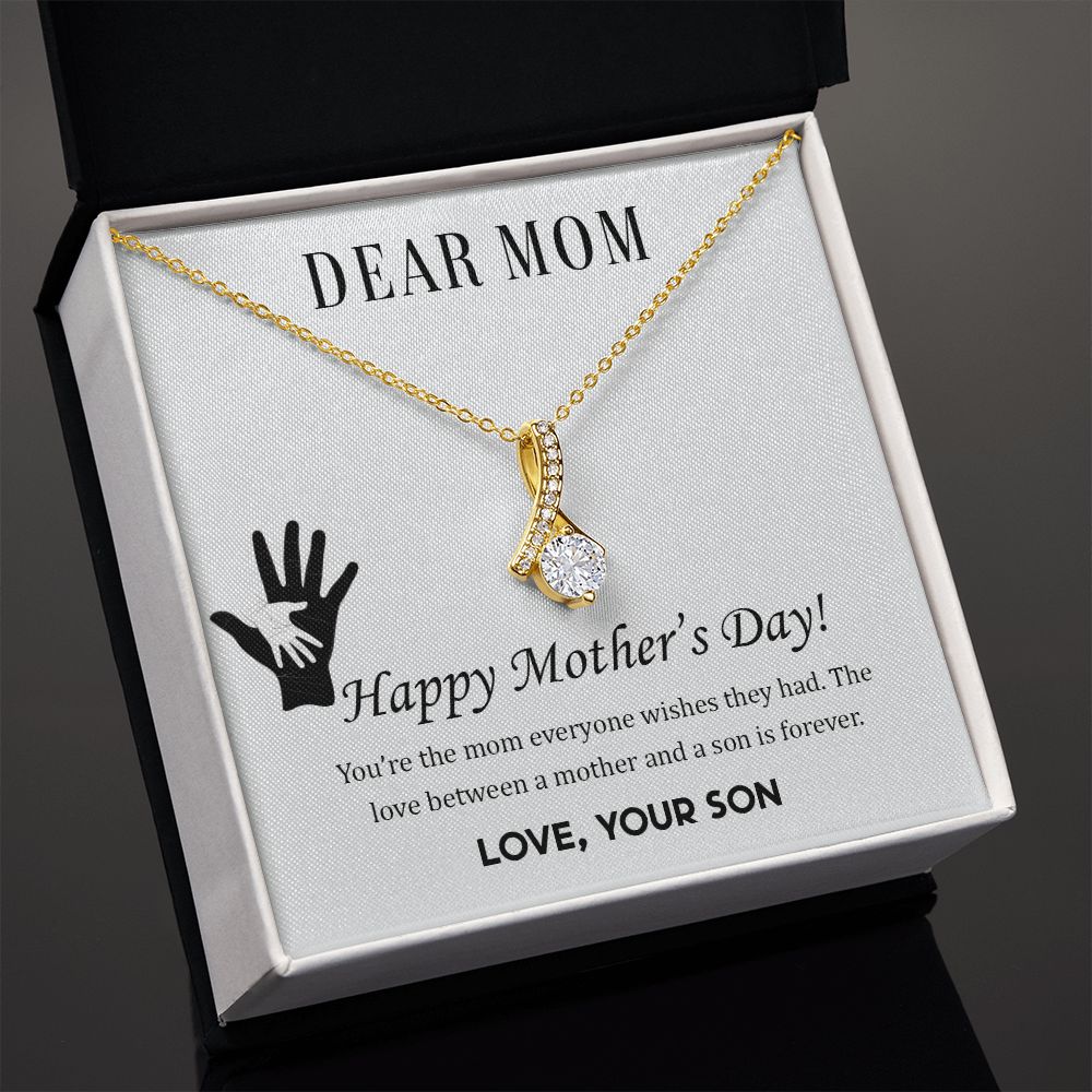 Dear Mom,  Happy Mother’s Day! You’re the mom Alluring Beauty Necklace