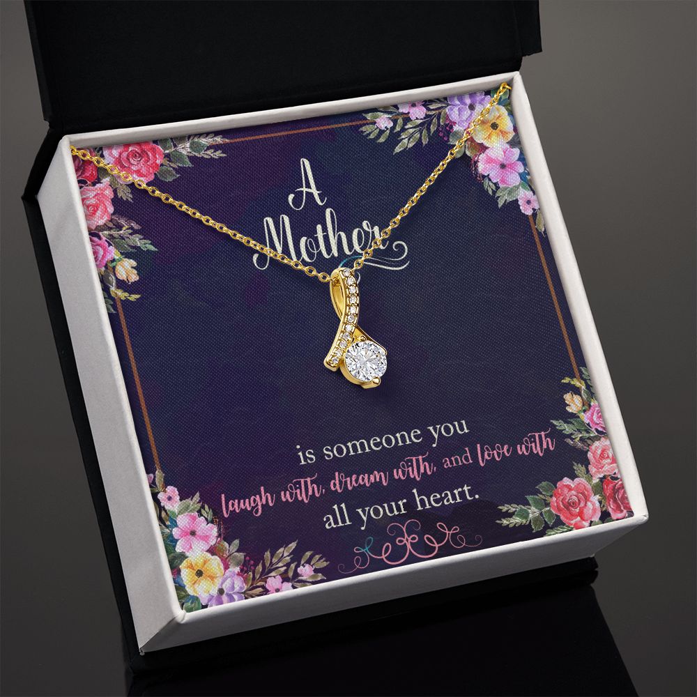 A Mother is someone you laugh with, dream with, and love with all your heart. Alluring Beauty Necklace