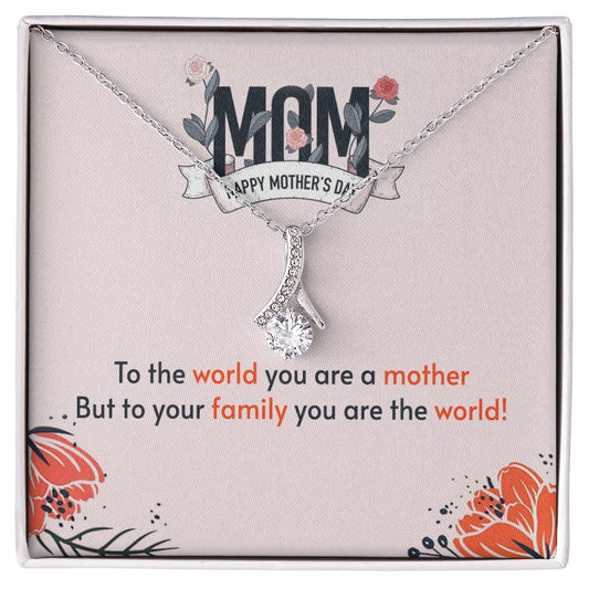 to the world you are a mother Alluring Beauty Necklace
