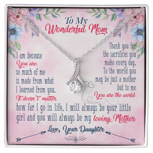 To My wanderful Mom Alluring Beauty Necklace