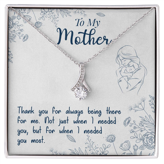 To My Mon if there ever comes a day where we cant be together Alluring Beauty Necklace
