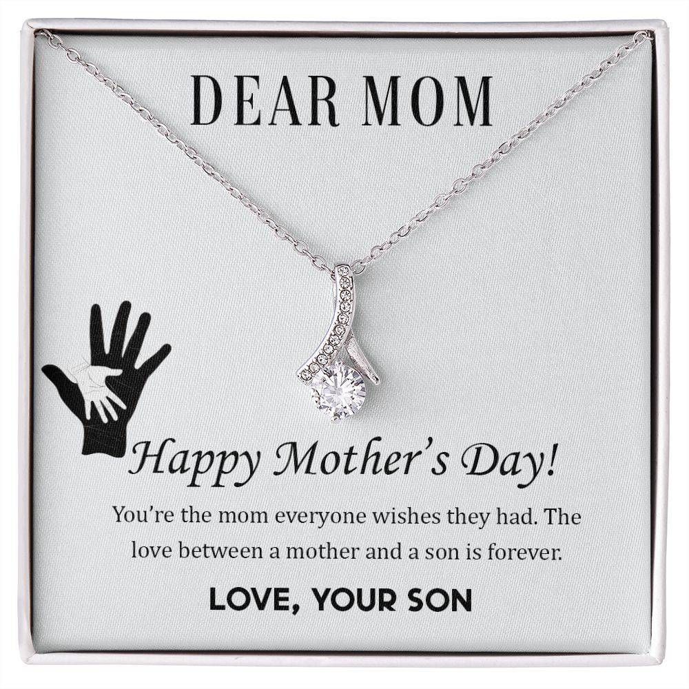 Dear Mom,  Happy Mother’s Day! You’re the mom Alluring Beauty Necklace