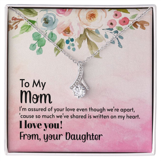 Mom - I'm assured of your love 2 Alluring Beauty Necklace