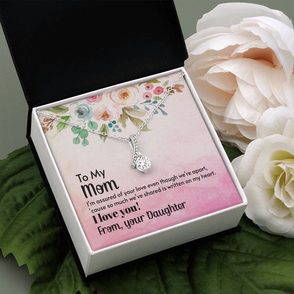 Mom - I'm assured of your love 2 Alluring Beauty Necklace