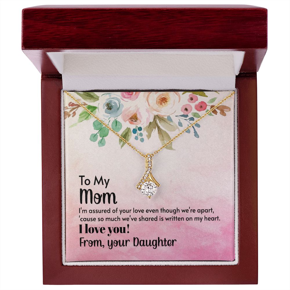 Mom - I'm assured of your love 2 Alluring Beauty Necklace