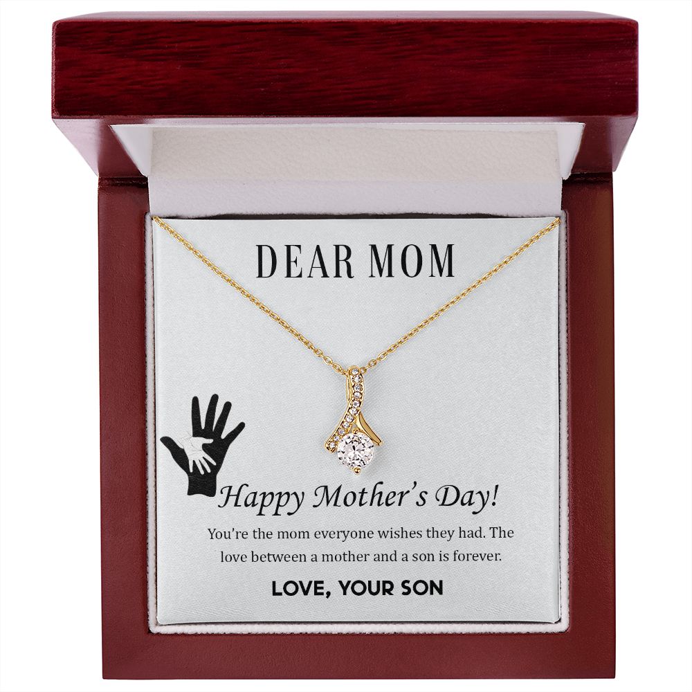 Dear Mom,  Happy Mother’s Day! You’re the mom Alluring Beauty Necklace