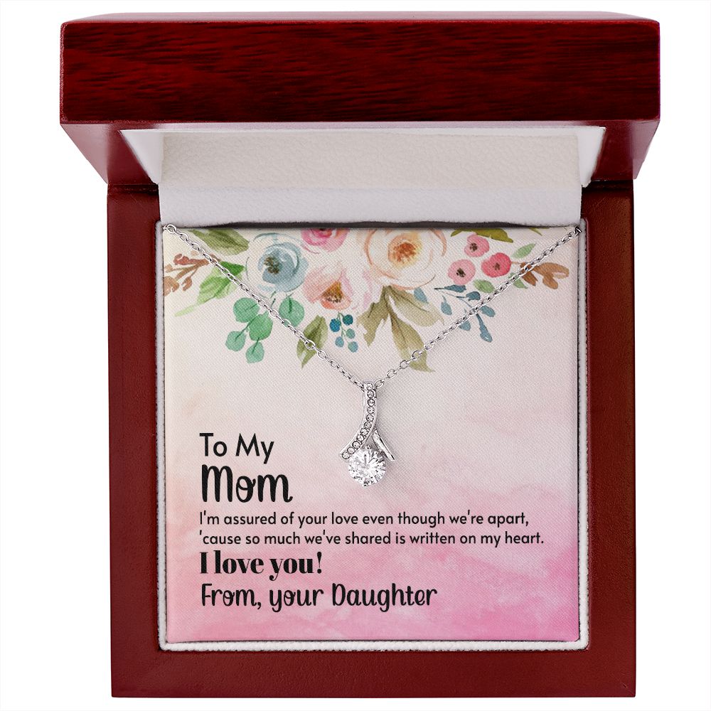 Mom - I'm assured of your love 2 Alluring Beauty Necklace