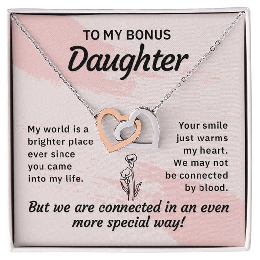To my bonus daughter-My world is a brighter place Interlocking Hearts necklace