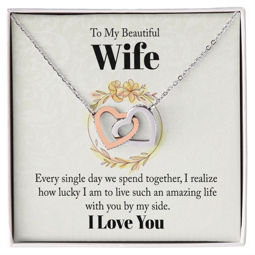 To my beautiful wife - every single day we spend together Interlocking Hearts necklace