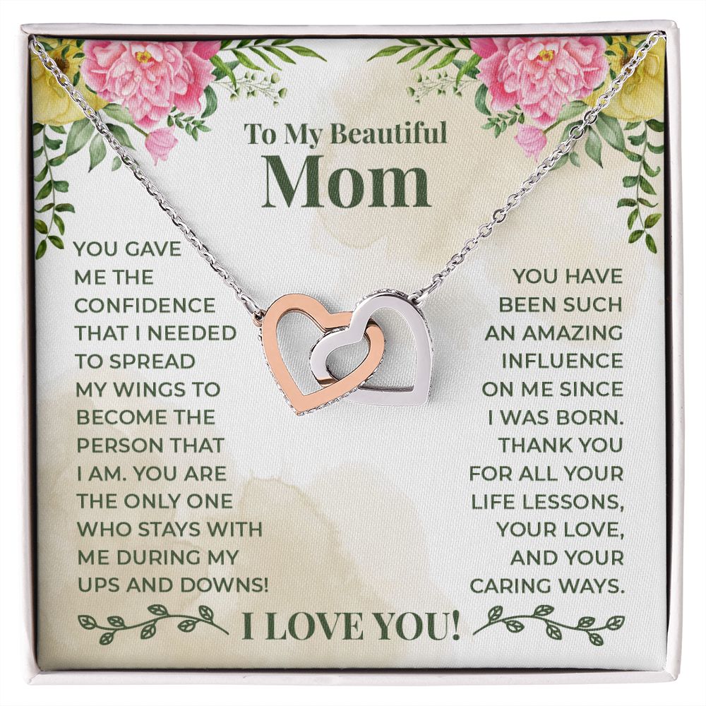 To My Beautiful Mom - You have been such an amazing influence on me since I was born Interlocking Hearts necklace template
