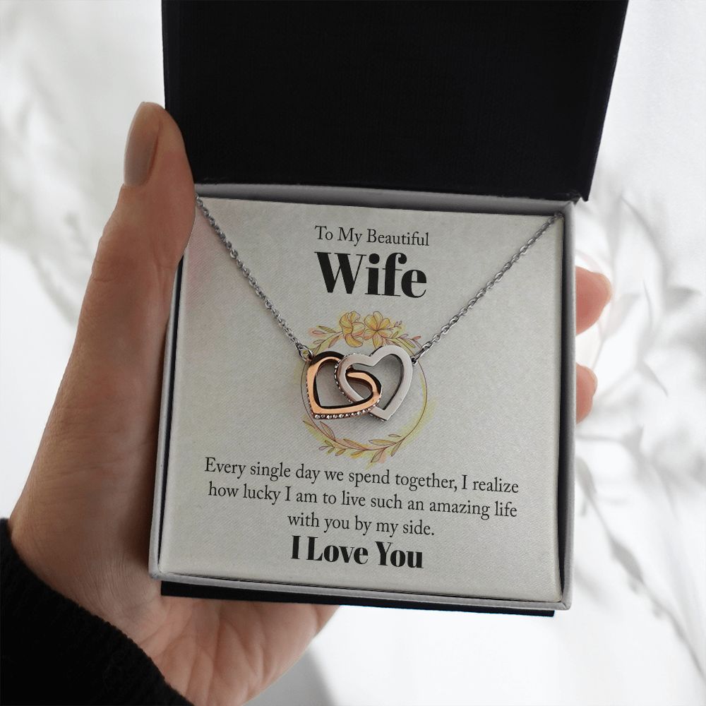 To my beautiful wife - every single day we spend together Interlocking Hearts necklace