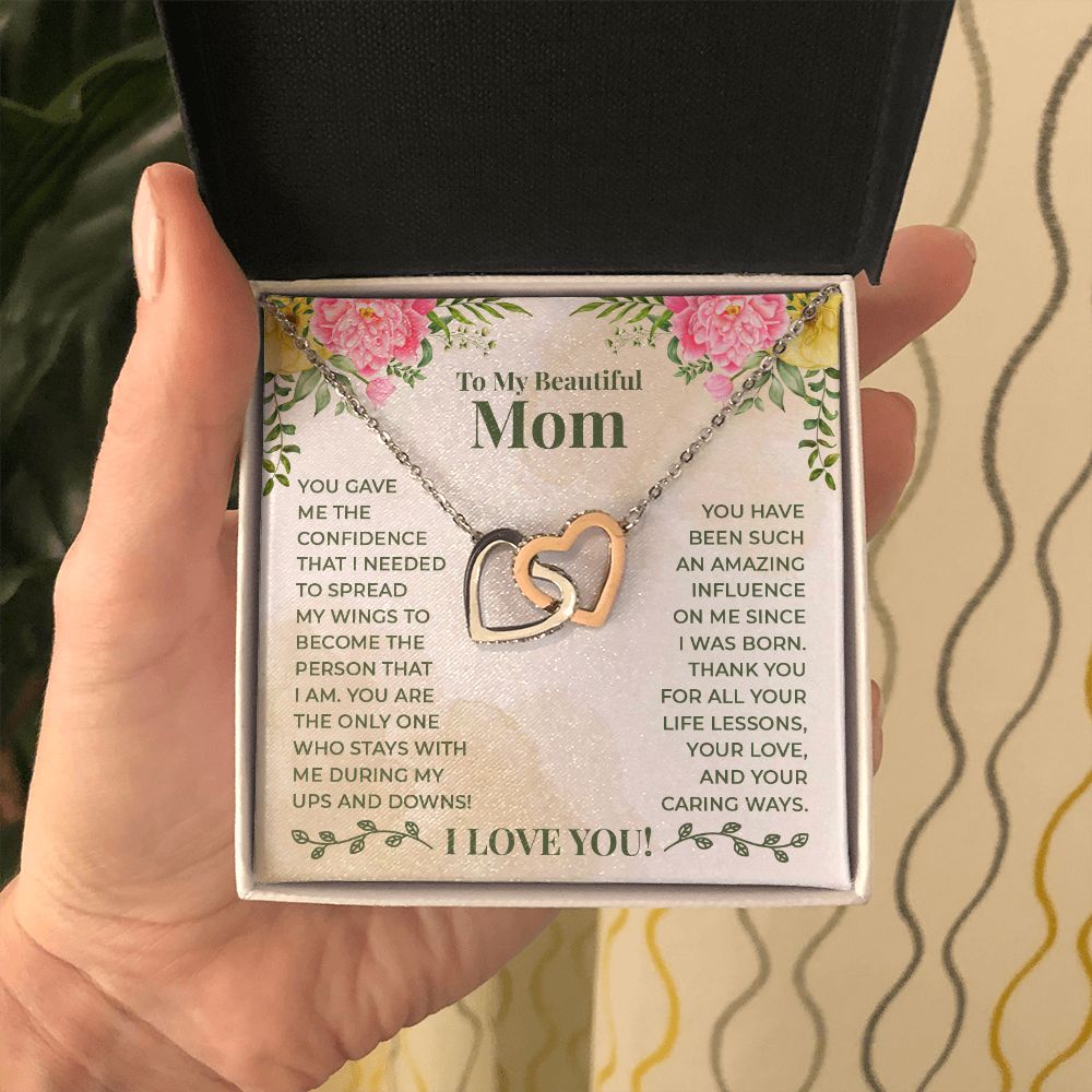 To My Beautiful Mom - You have been such an amazing influence on me since I was born Interlocking Hearts necklace template