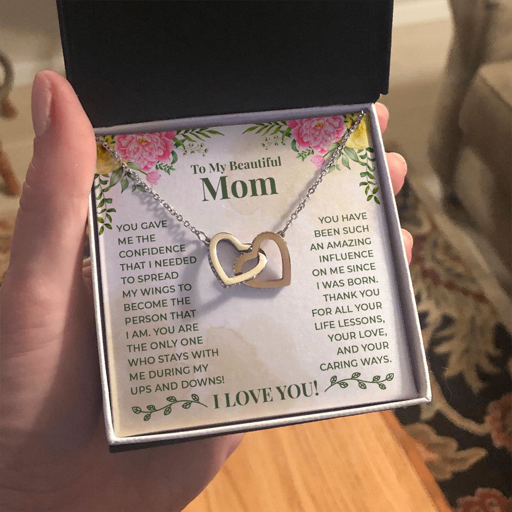 To My Beautiful Mom - You have been such an amazing influence on me since I was born Interlocking Hearts necklace template