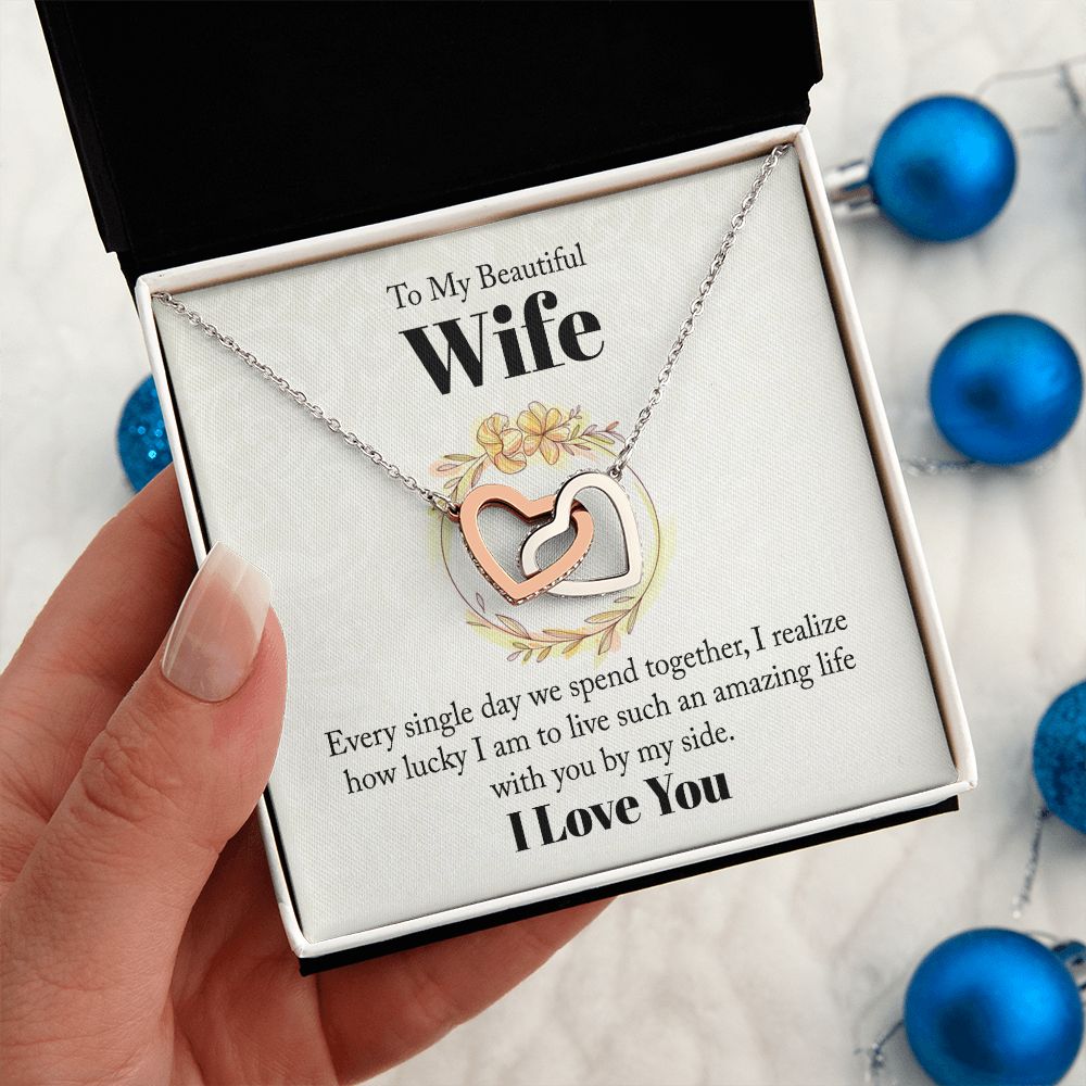 To my beautiful wife - every single day we spend together Interlocking Hearts necklace