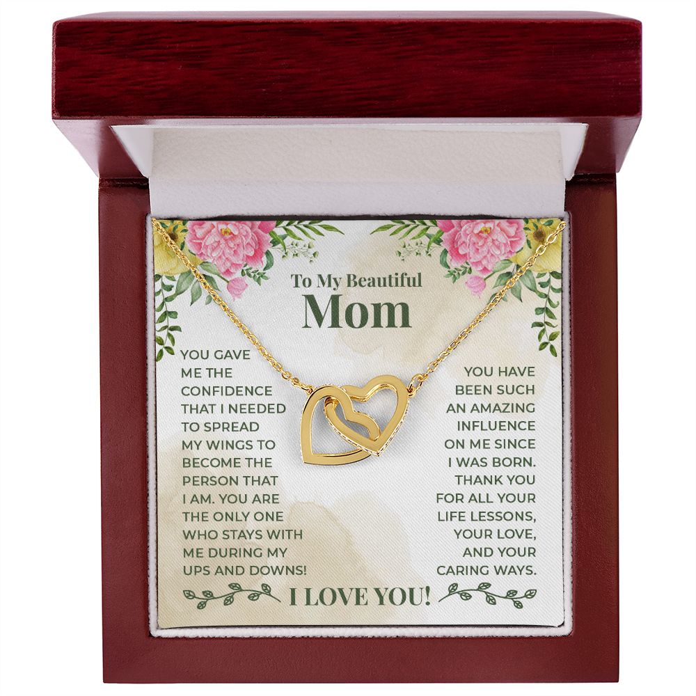 To My Beautiful Mom - You have been such an amazing influence on me since I was born Interlocking Hearts necklace template