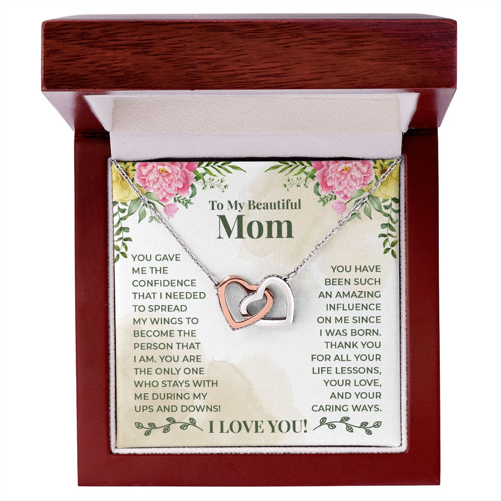 To My Beautiful Mom - You have been such an amazing influence on me since I was born Interlocking Hearts necklace template