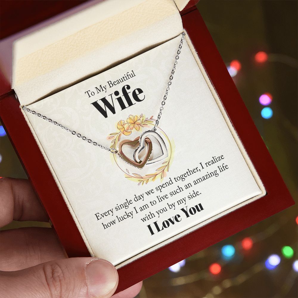 To my beautiful wife - every single day we spend together Interlocking Hearts necklace