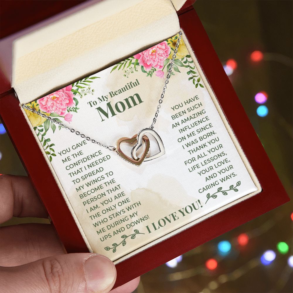 To My Beautiful Mom - You have been such an amazing influence on me since I was born Interlocking Hearts necklace template