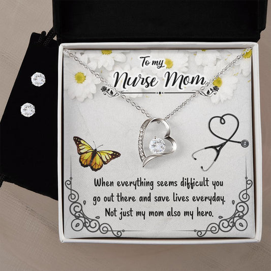 To my nurse mom-When everything seems Forever Love Necklace and Cubic Zirconia Earring Set
