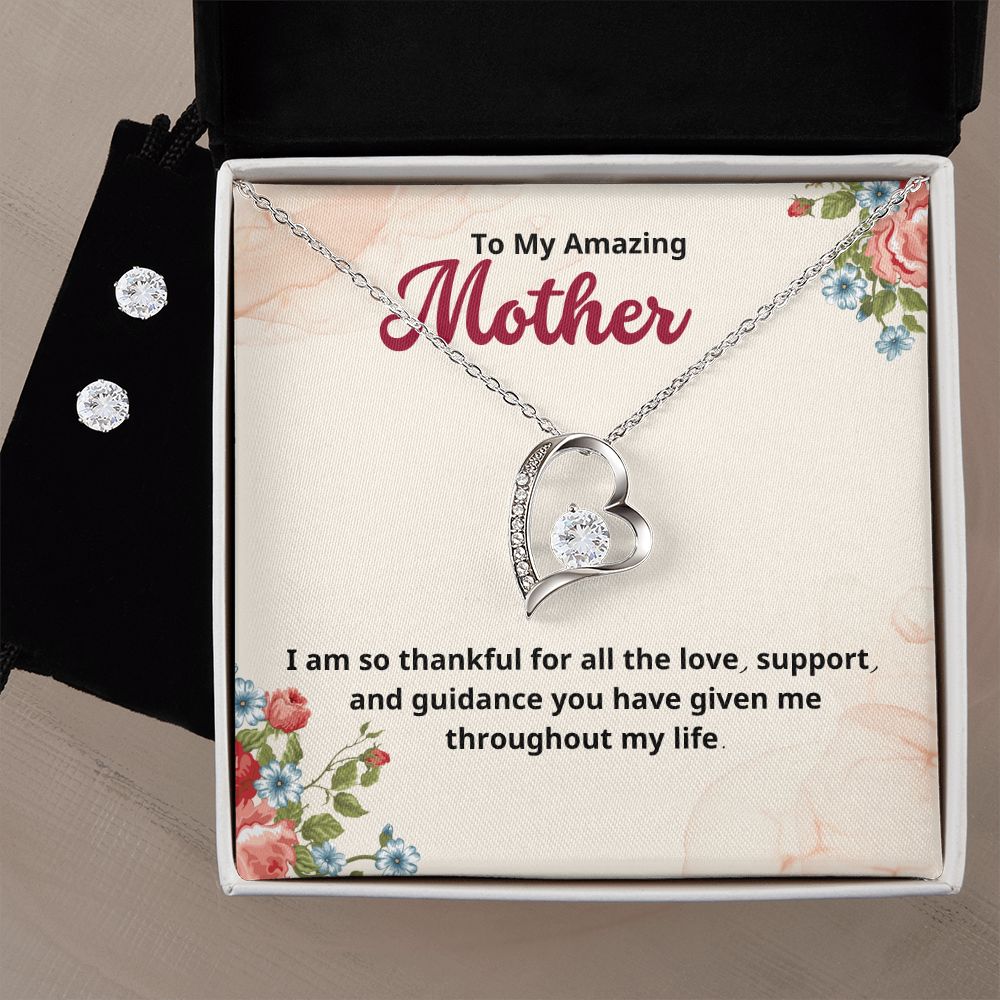 To My Amazing Mother I am so thankful for all the love, support, and guidance Forever Love Necklace and Cubic Zirconia Earring Set
