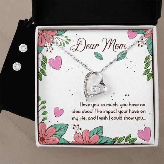 Dear Mom I love you so much Forever Love Necklace and Cubic Zirconia Earring Set