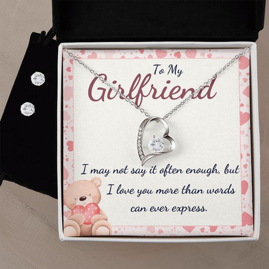To My Girlfriend, I may not say it often enough, I love you more than words can ever express Forever Love Necklace and Cubic Zirconia Earring Set