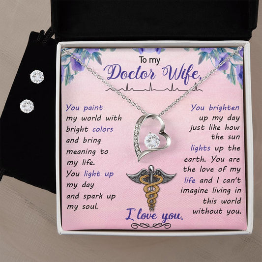 To my doctor wife-you paint my world Forever Love Necklace and Cubic Zirconia Earring Set