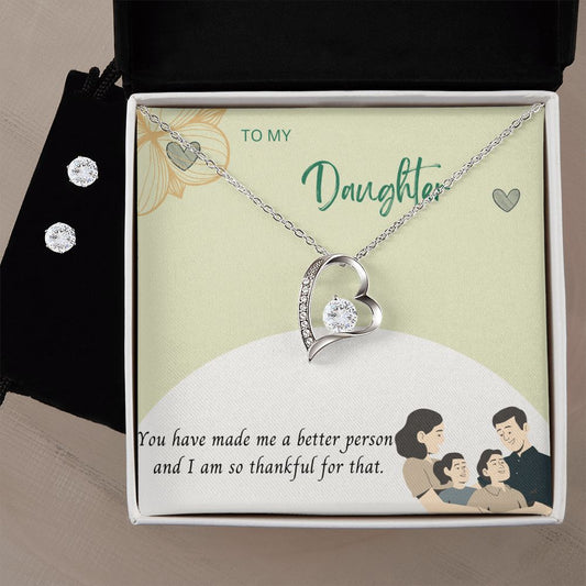 To My Daughter, you have made me a better person and I am so thankful Forever Love Necklace and Cubic Zirconia Earring Set