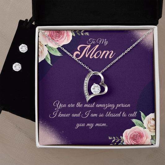To My Mom, You are the most amazing person Forever Love Necklace and Cubic Zirconia Earring Set