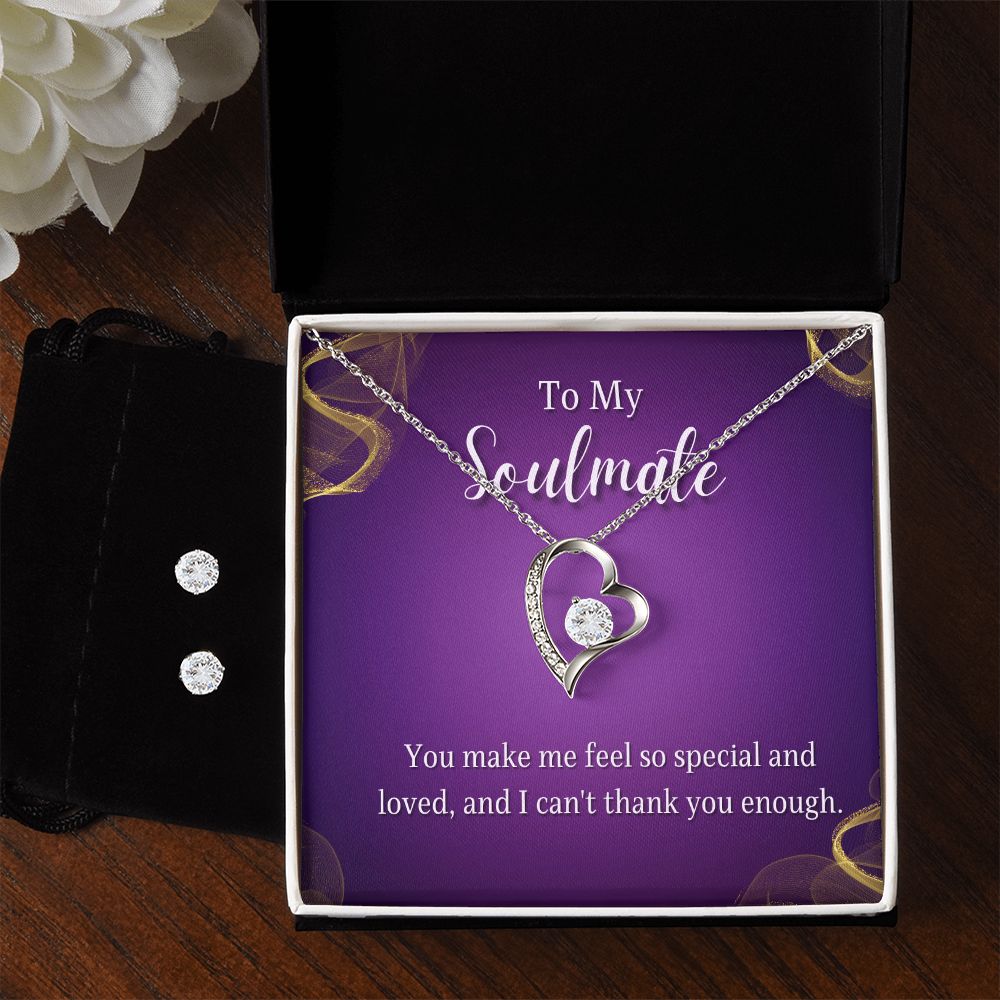 To My Soulmate, You make me feel so special and Loved Forever Love Necklace and Cubic Zirconia Earring Set