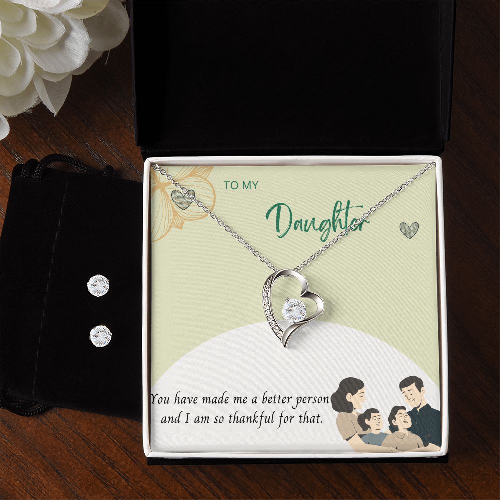 To My Daughter, you have made me a better person and I am so thankful Forever Love Necklace and Cubic Zirconia Earring Set