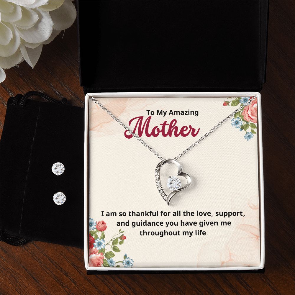 To My Amazing Mother I am so thankful for all the love, support, and guidance Forever Love Necklace and Cubic Zirconia Earring Set