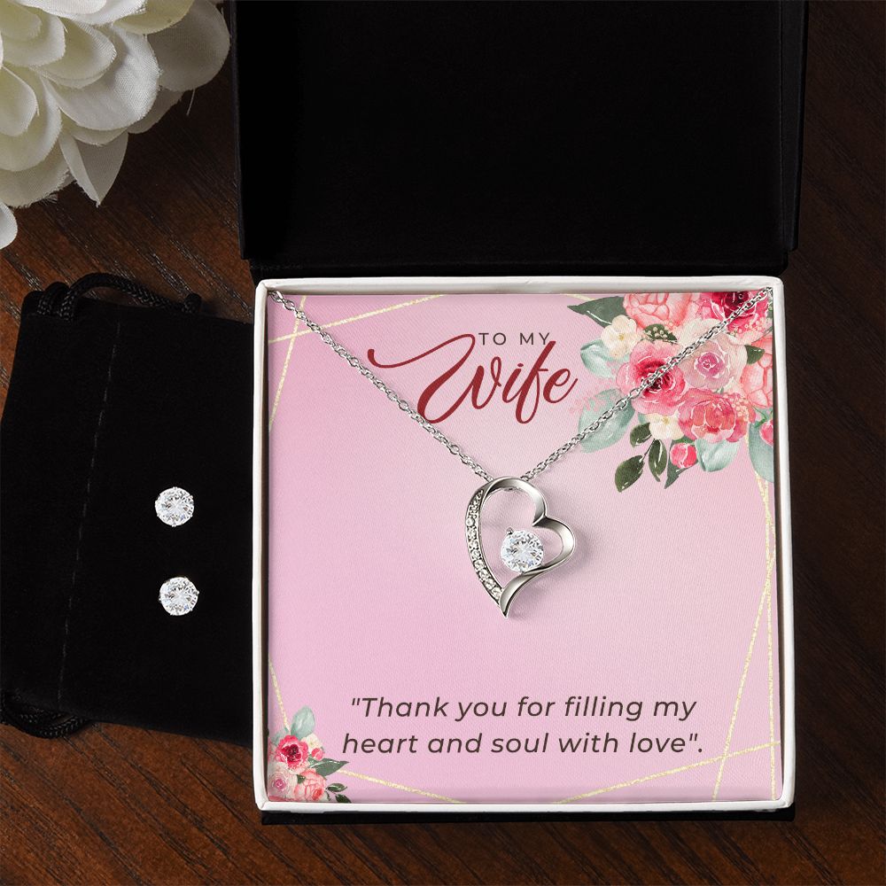 To My Wife Thank you for filling my heart and soul Forever Love Necklace and Cubic Zirconia Earring Set
