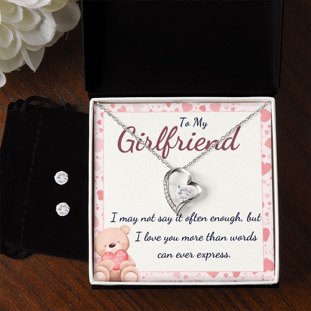 To My Girlfriend, I may not say it often enough, I love you more than words can ever express Forever Love Necklace and Cubic Zirconia Earring Set
