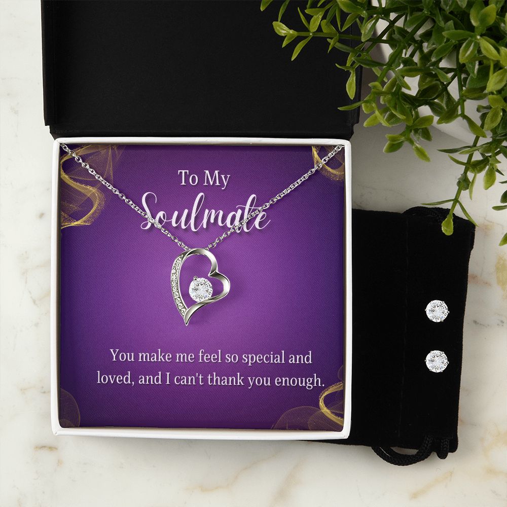 To My Soulmate, You make me feel so special and Loved Forever Love Necklace and Cubic Zirconia Earring Set