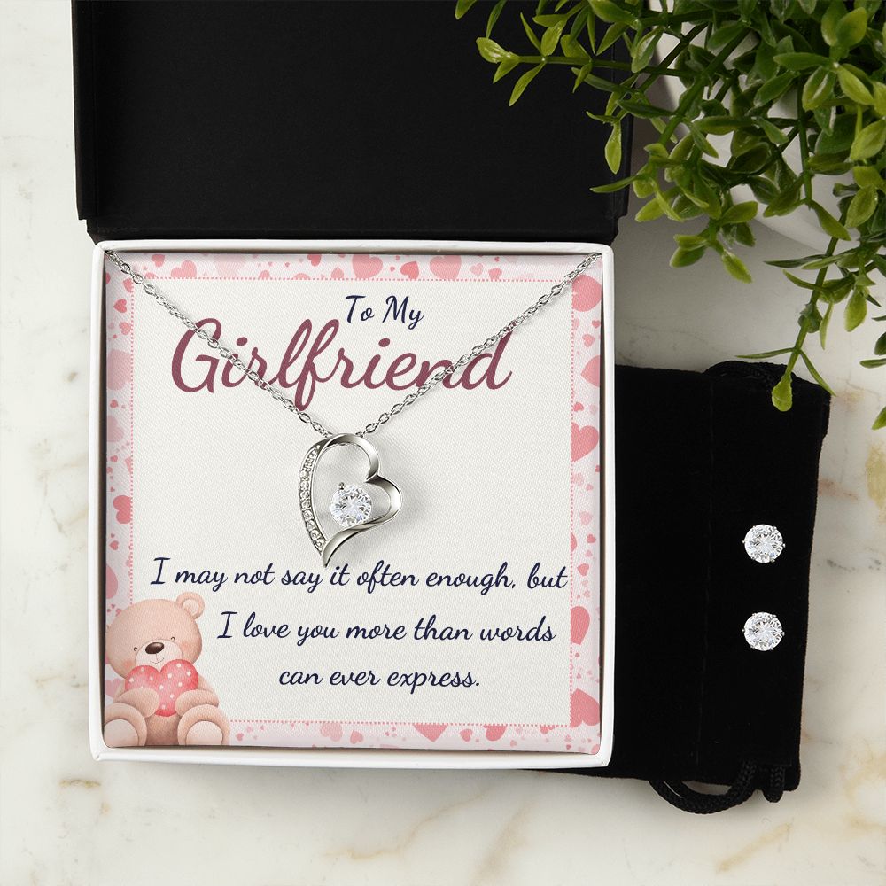 To My Girlfriend, I may not say it often enough, I love you more than words can ever express Forever Love Necklace and Cubic Zirconia Earring Set