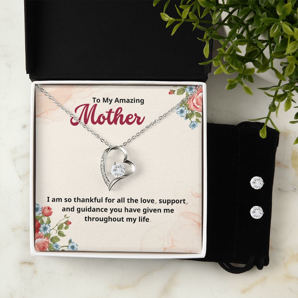 To My Amazing Mother I am so thankful for all the love, support, and guidance Forever Love Necklace and Cubic Zirconia Earring Set