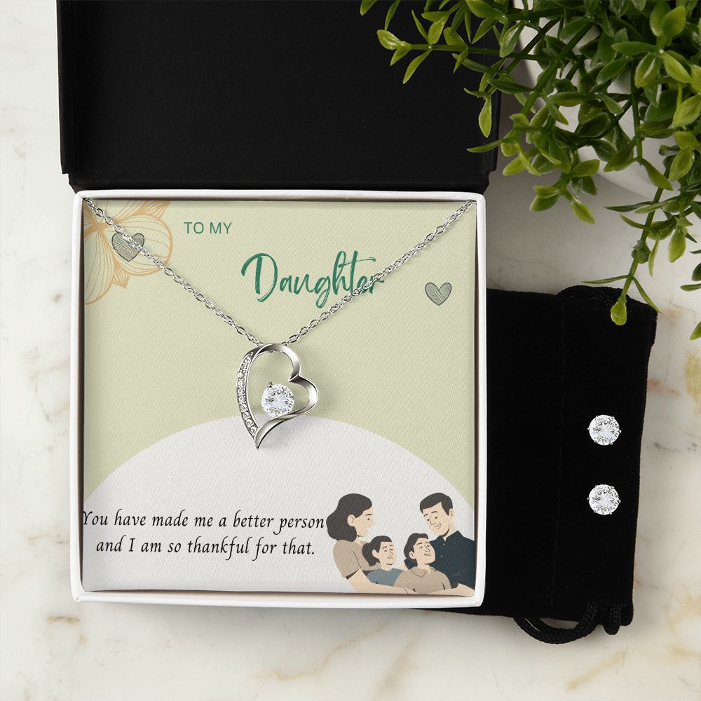 To My Daughter, you have made me a better person and I am so thankful Forever Love Necklace and Cubic Zirconia Earring Set