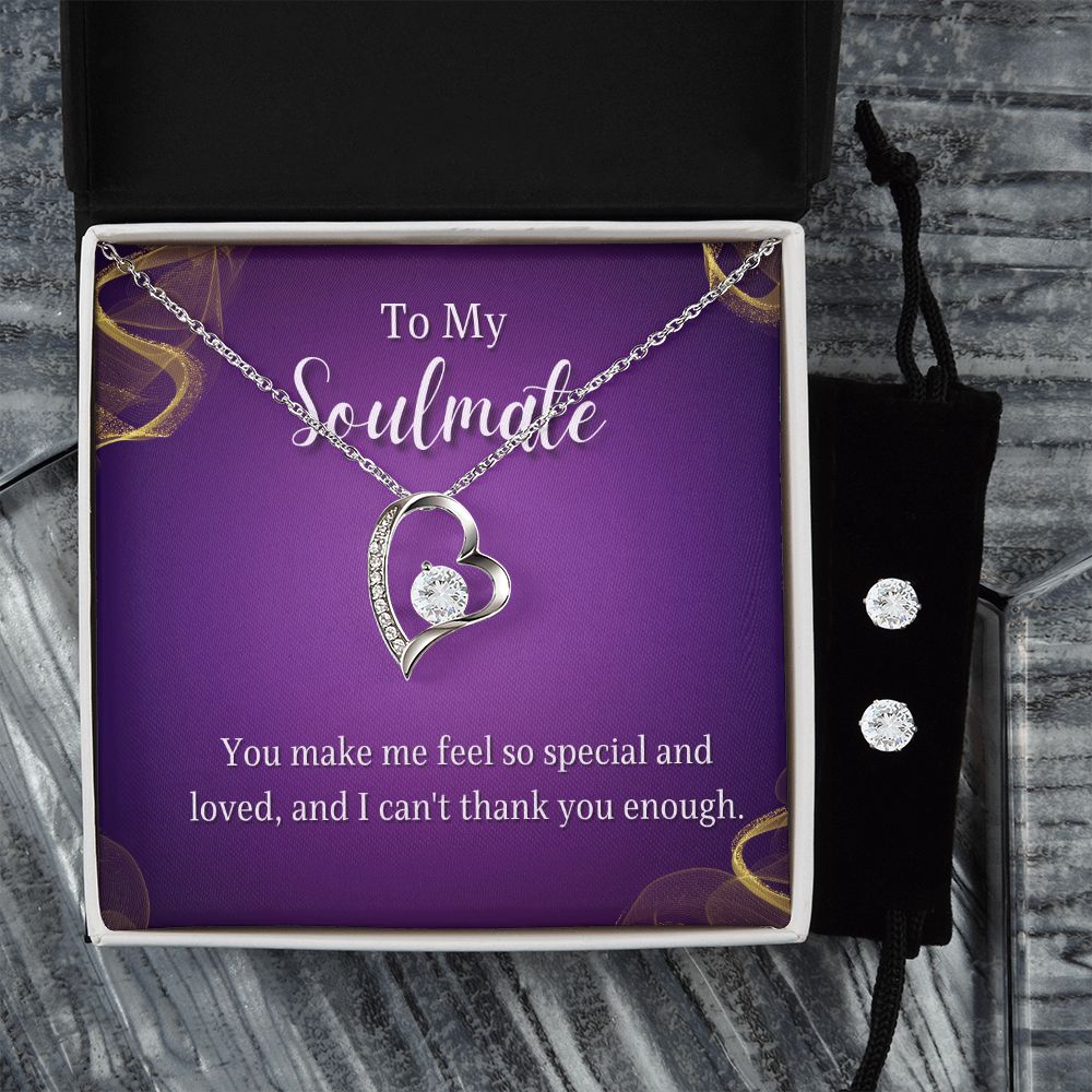 To My Soulmate, You make me feel so special and Loved Forever Love Necklace and Cubic Zirconia Earring Set