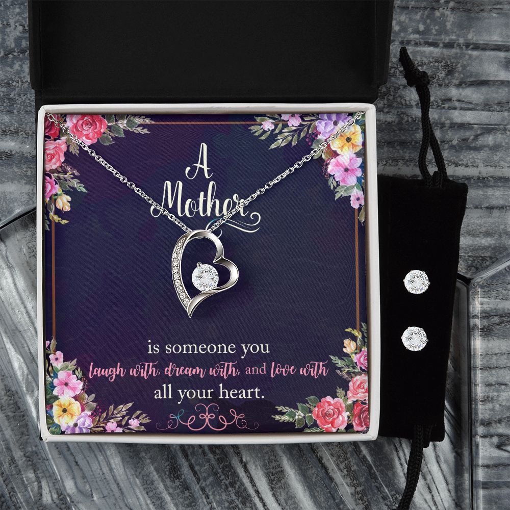 A Mother is someone you laugh with, dream with, and love with all your heart. Forever Love Necklace and Cubic Zirconia Earring Set