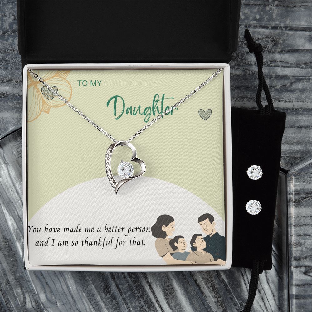 To My Daughter, you have made me a better person and I am so thankful Forever Love Necklace and Cubic Zirconia Earring Set