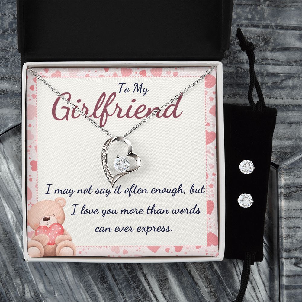 To My Girlfriend, I may not say it often enough, I love you more than words can ever express Forever Love Necklace and Cubic Zirconia Earring Set
